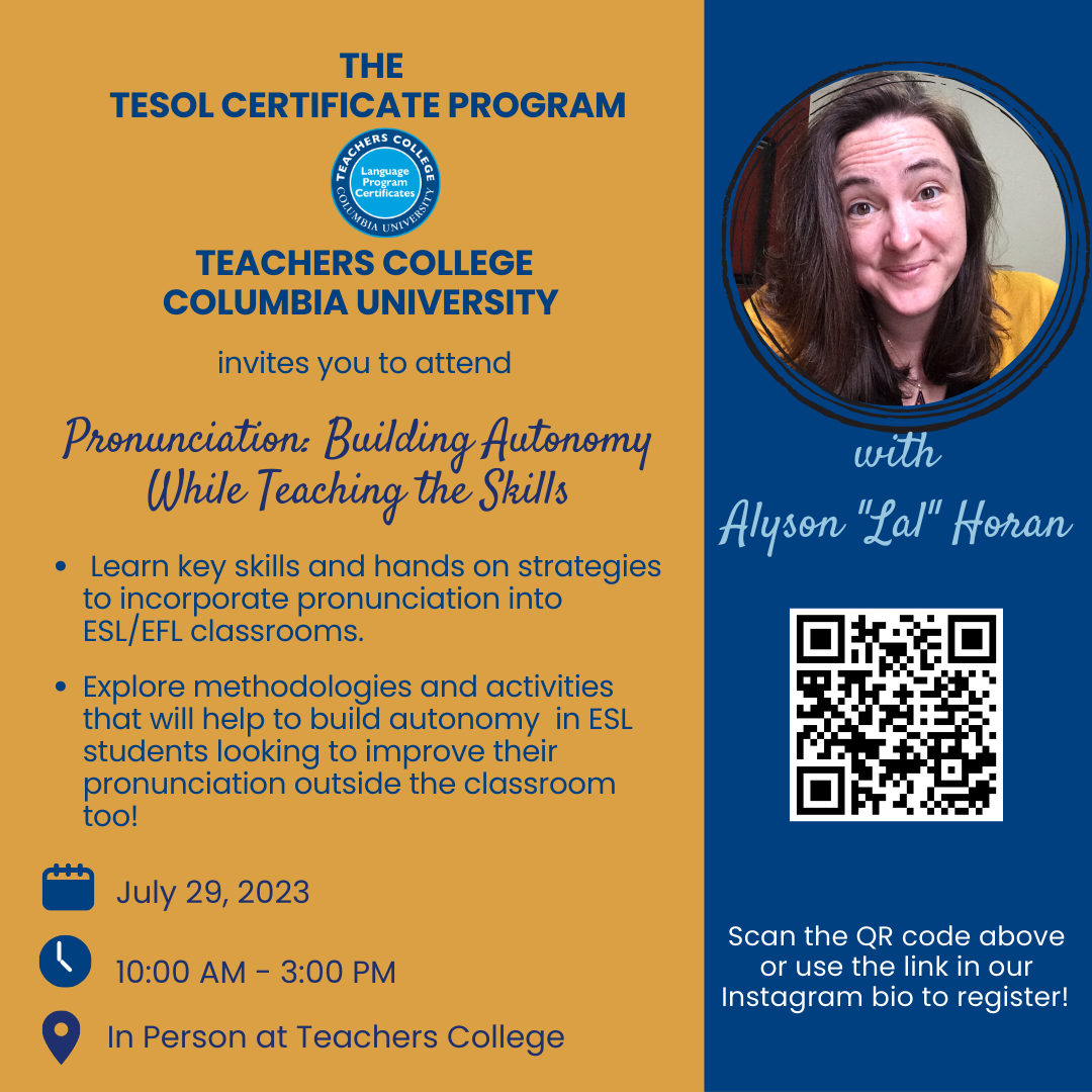 Event Flyer for TCP Summer Workshop: Pronunciation: Building Autonomy While Teaching the Skills; For more details, refer to the event descriptions below.