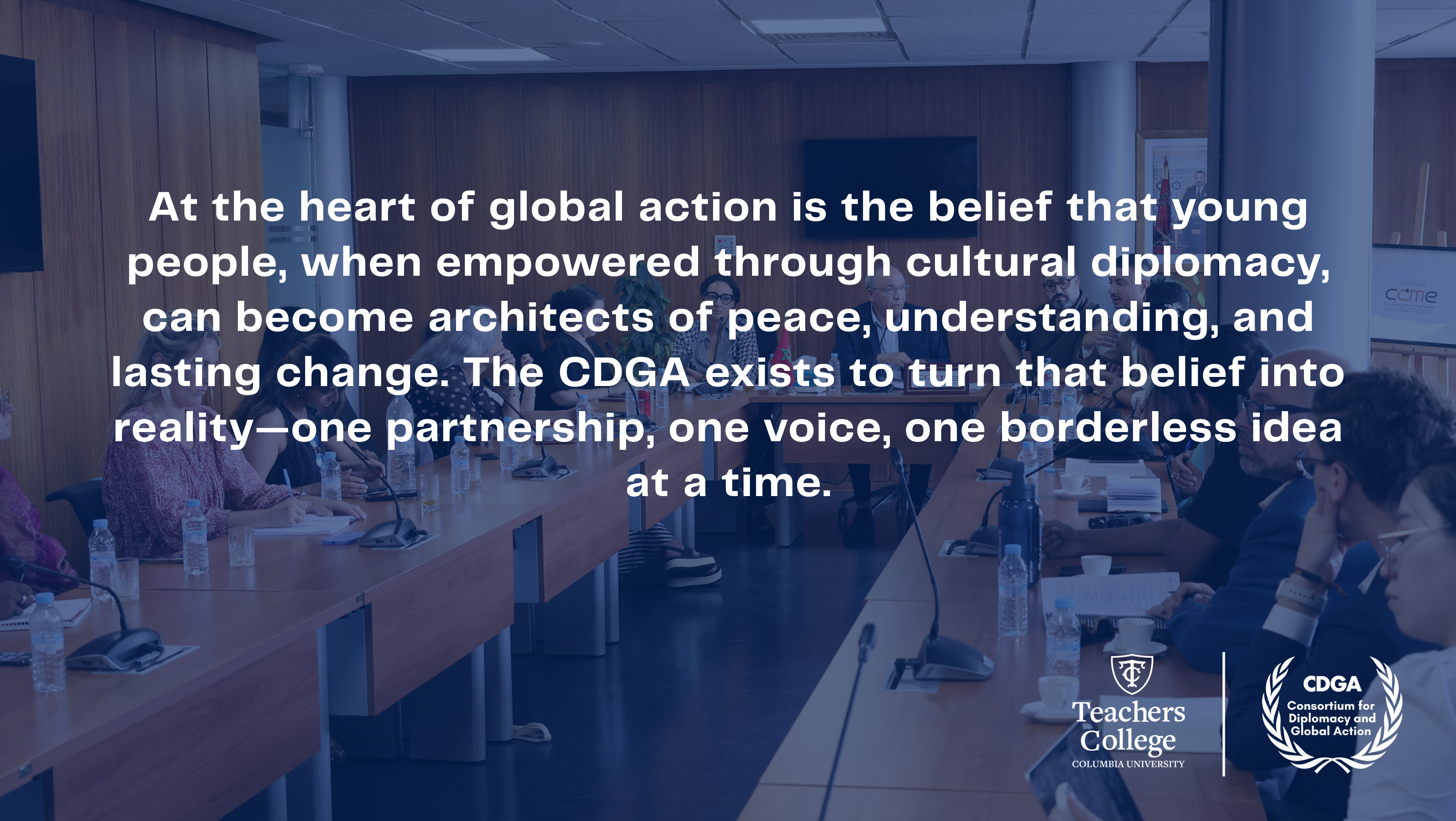 At the heart of global action is the belief that young people, when empowered through cultural diplomacy, can become architects of peace, understanding, and lasting change. The CDGA exists to turn that belief into reality-one partnership, one voice, one borderless idea at a time.