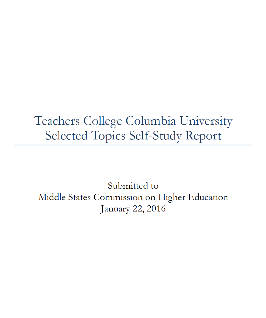 2016 Teachers College Columbia University Selected Topics Self-Study Report