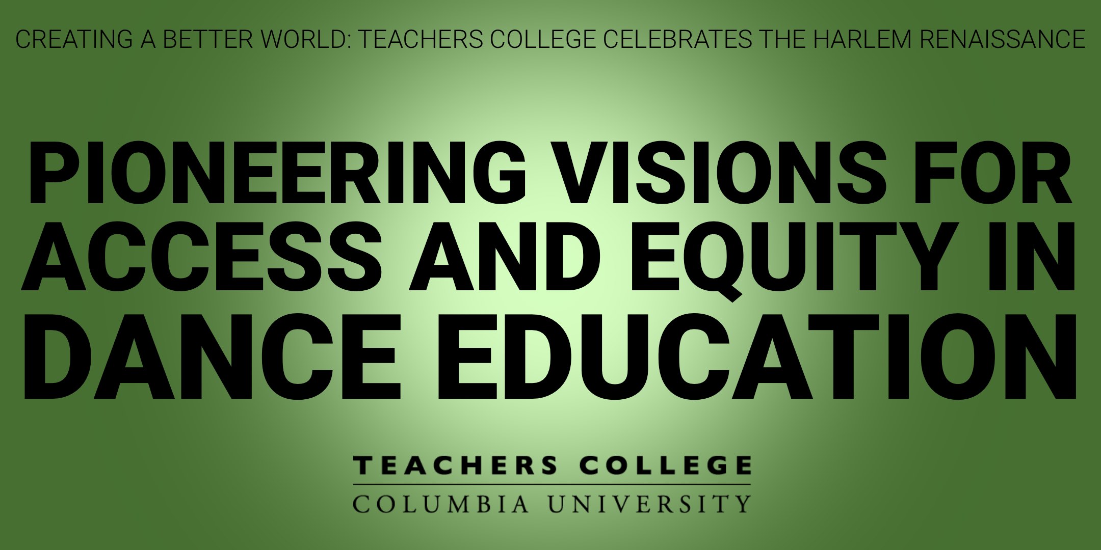 Pioneering Visions for Access and Equity in Dance Education