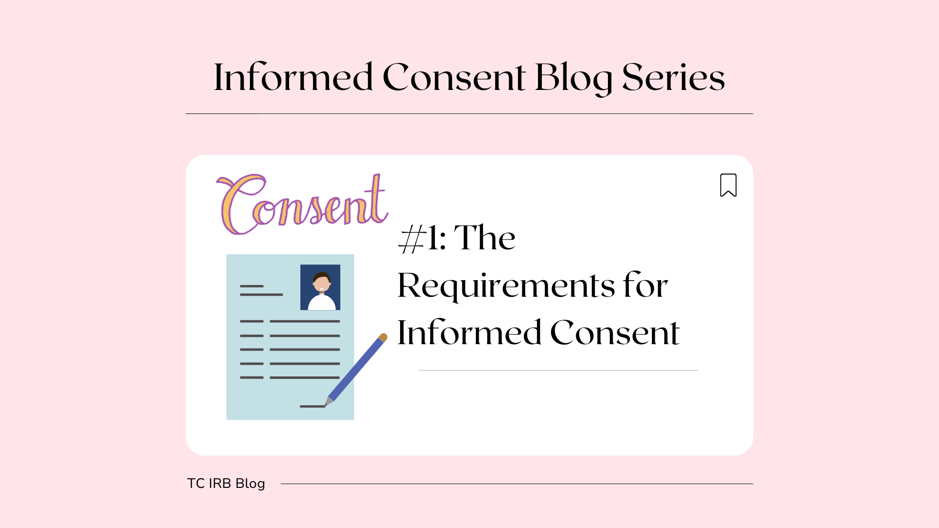 Informed Consent Blog Series #1 - Consent - The Requirements for Informed Consent Hero Banner Image