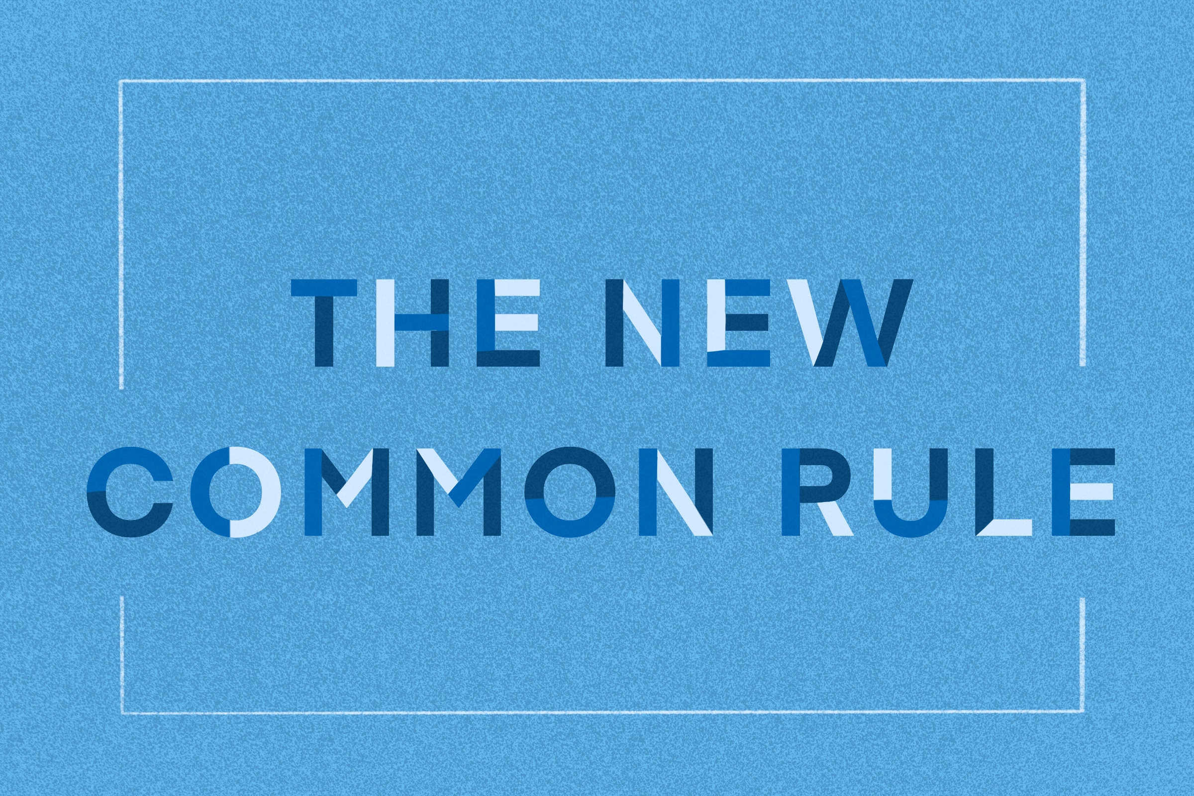 New Common Rule - Hero Image