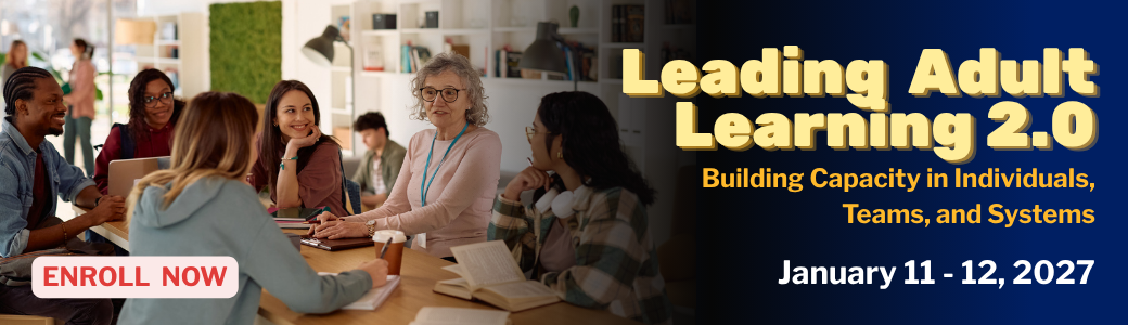Banner reading 'Leading Adult Learning 2.0: Building Capacity in Individuals, Teams, and Systems, January 11–12, 2027' with an 'Enroll Now' button. Photo of a diverse group of adults seated and engaged in conversation in a bright, book-lined office or learning space, with a woman in the center wearing a lanyard appearing to lead the discussion.