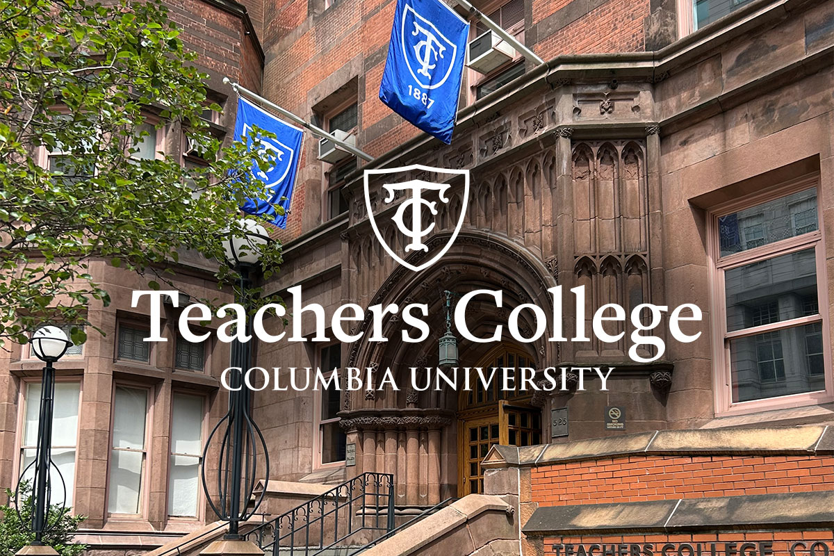 Graduate School Of Education Teachers College Columbia University Graduate School Of Education Teachers College Columbia University