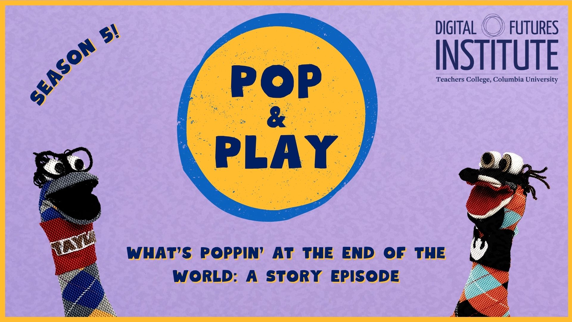S05E09 Pop and Play Episode Cover with the episode title and puppets for the hosts of the podcast