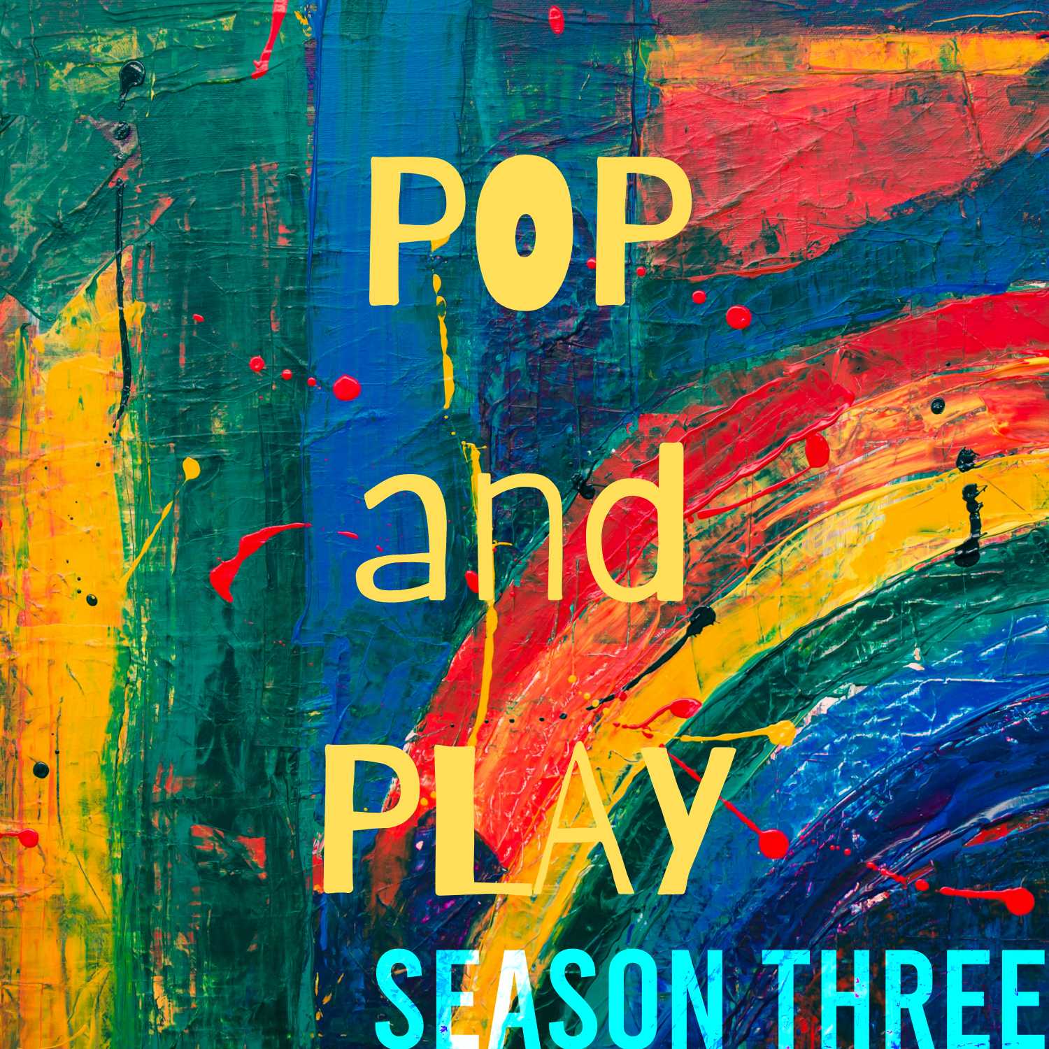A poster containing Pop and Play title at the center and Season Three at the bottom