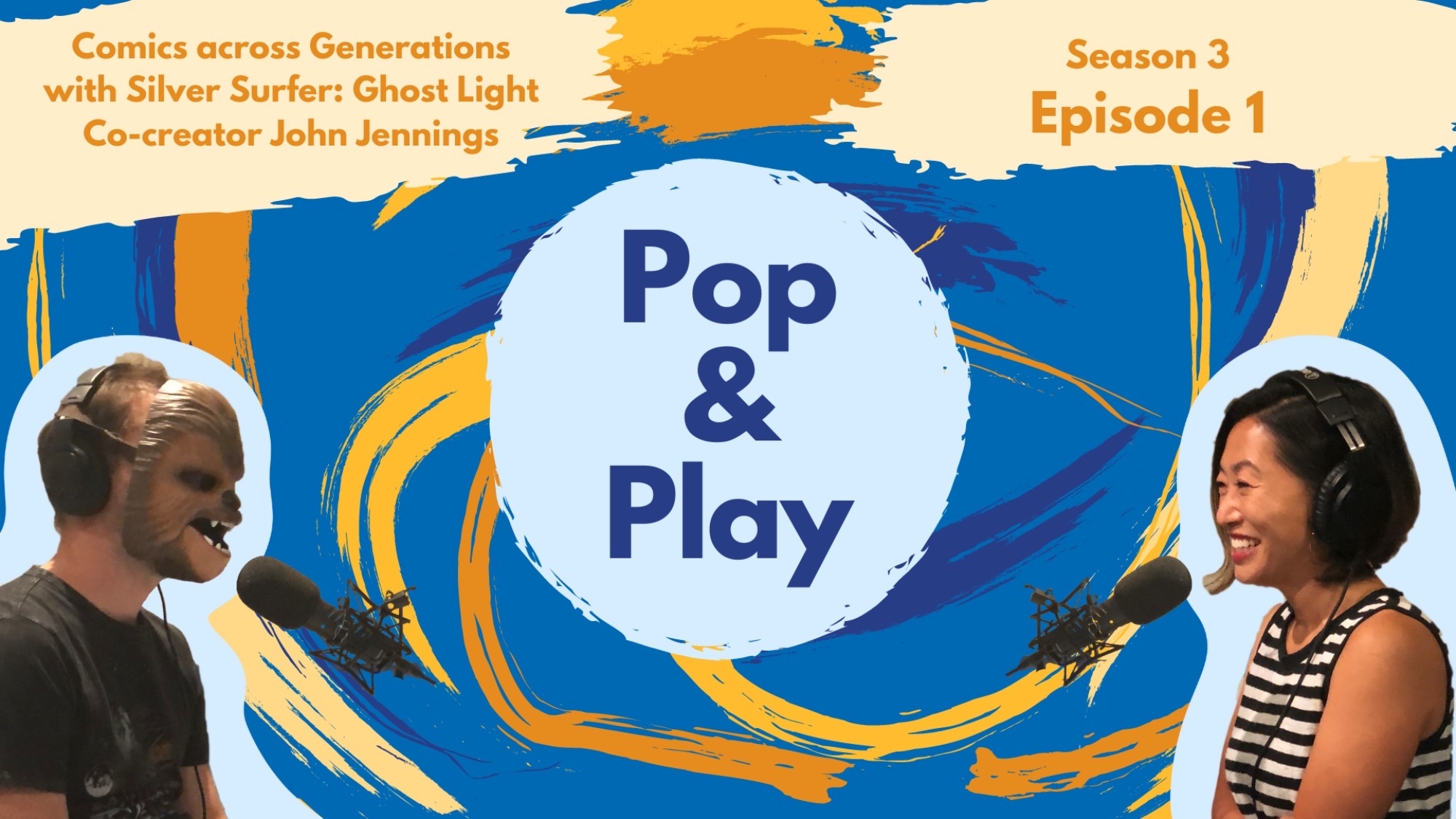 Pop and Play cover image with Haeny Yoon and Nathan Holbert in a Chewbaca mask at microphones
