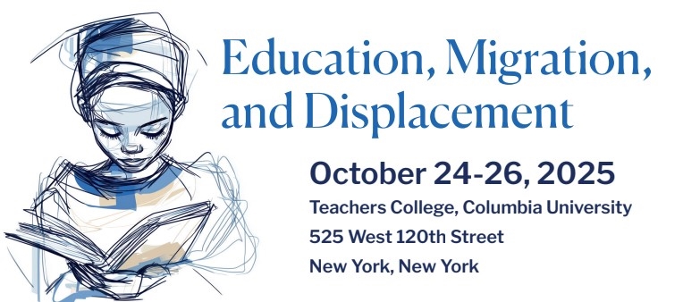 Sketch drawing of a girl reading a book with Education Migration and Displacement conference details October 24-26, 2025 at Teachers College, Columbia Univ 525 West 120t Street  New York