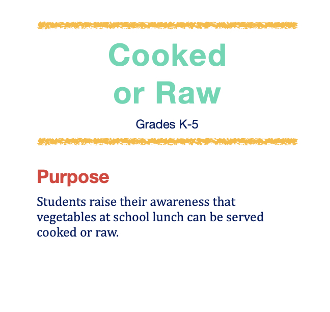 Cooked or Raw K-5