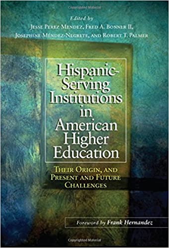 Hispanic Serving Institutions in American Higher Ed