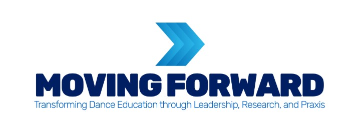 Moving Forward Transforming Dance Education through Leadership, Research, and Praxis logo with blue chevron arrows pointing right