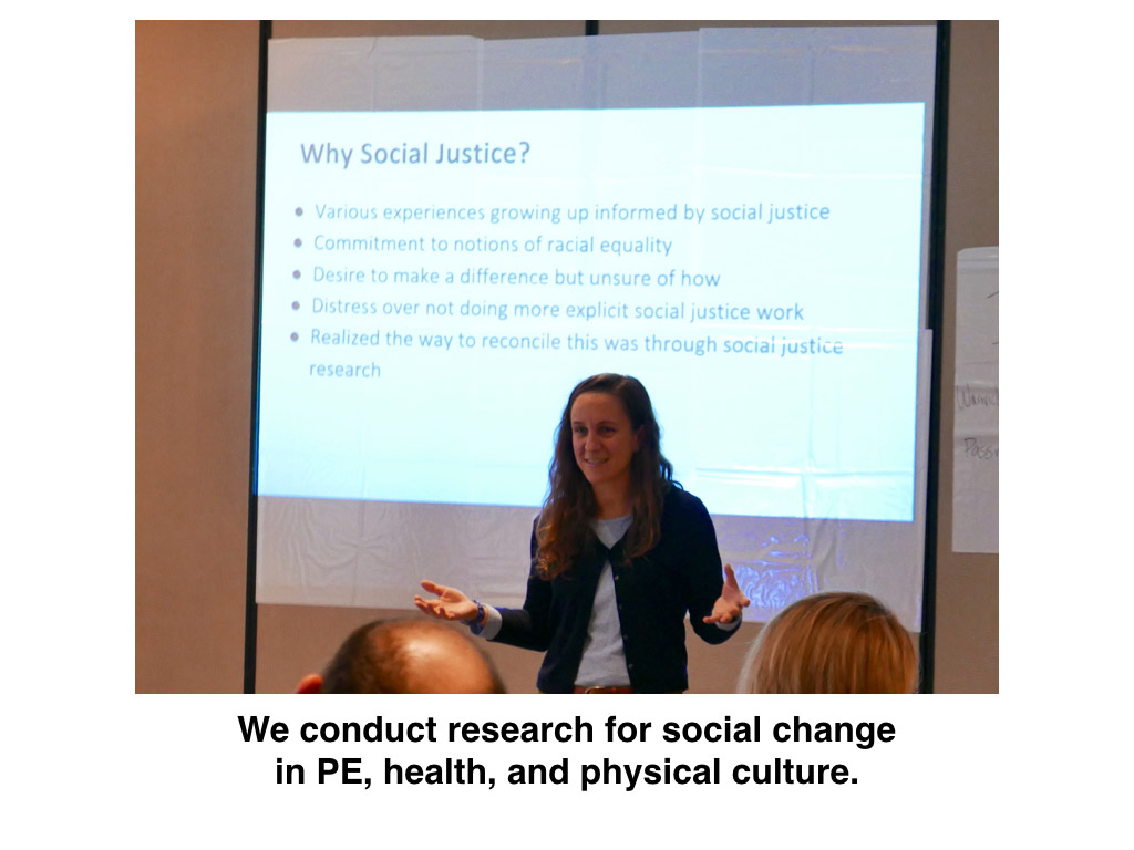 We conduct research for social change in PE, health, and physical culture.
