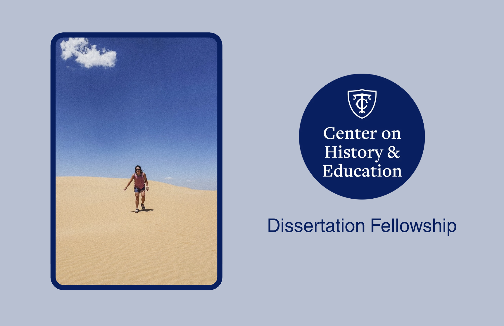 Image of Skylar Kaat in a desert doing fieldwork, next to Center on History & Education logo
