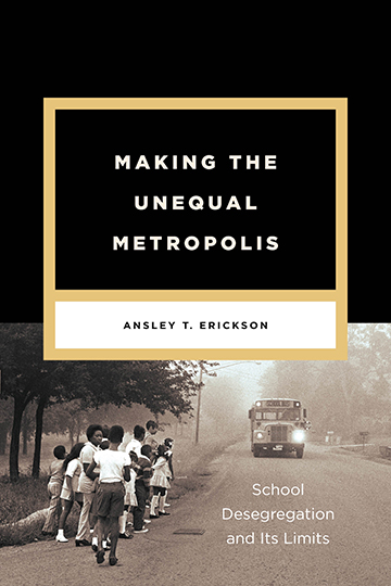Ansley T. Erickson, Assistant Professor of History & Education, explores how segregation has persisted in a city known for racial balance in its schools.