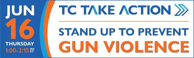 TC Take Action Stand Up to Gun Violence