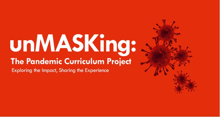 Image of UnMasking: The Pandemic Curriculum Project