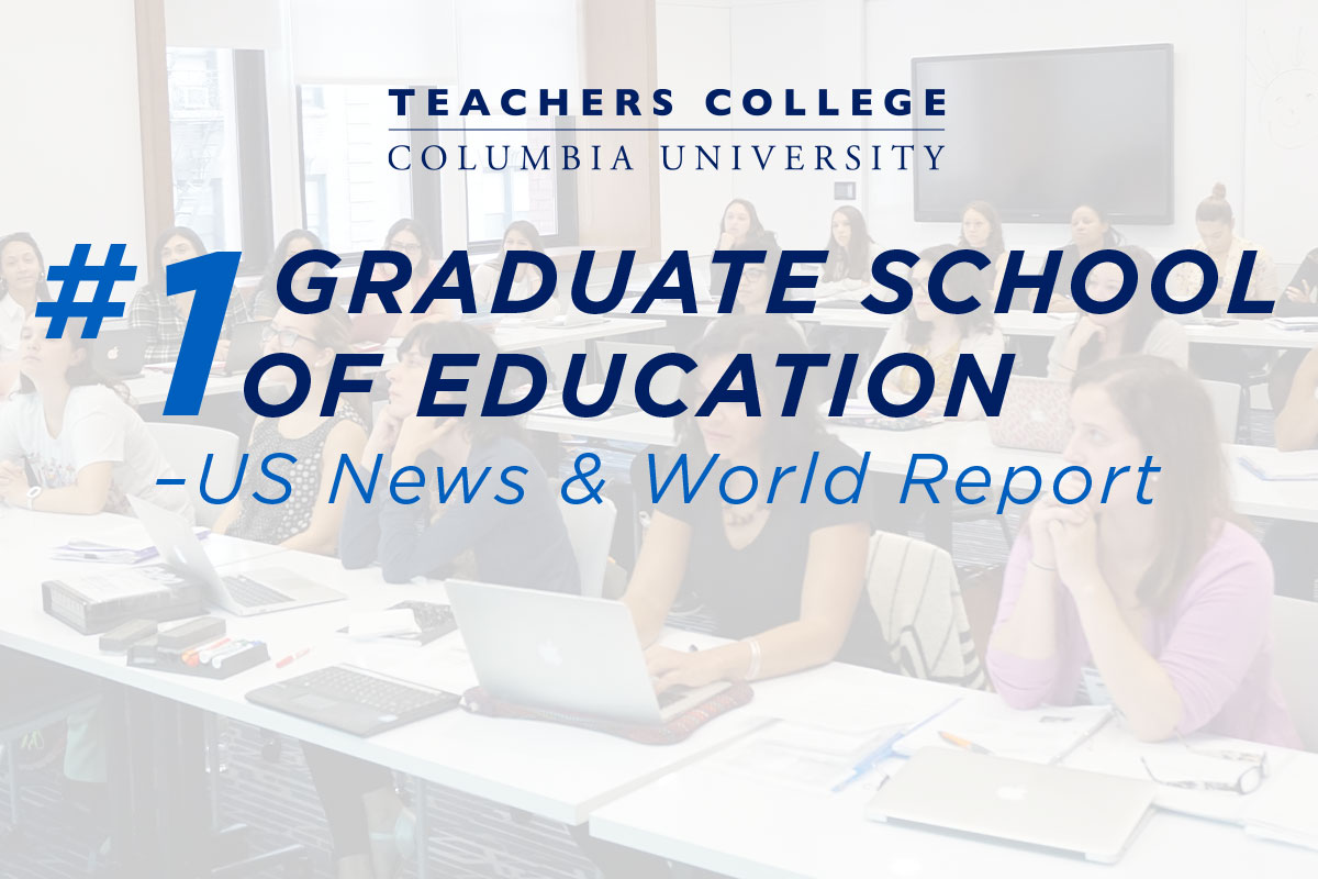 #1 Graduate School of Education - U.S. News and World Report