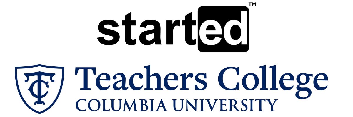 Started and Teachers College