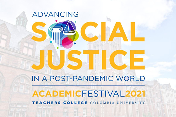 Advancing Social Justice in a Post-Pandemic World: Academic Festival 2021