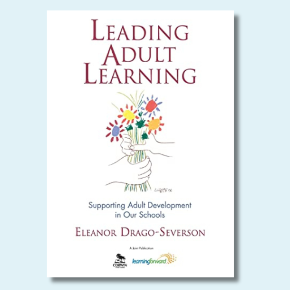 Leadership Institute for School Change:<br/>Building Capacity by Supporting Adult Development