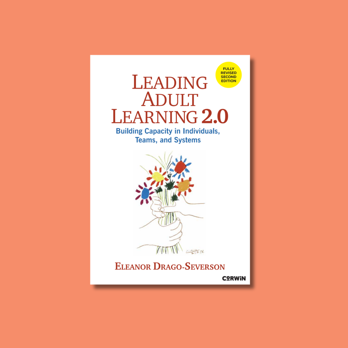 Leading Adult Learning 2.0:<br/>Building Capacity in Individuals, Teams, and Systems