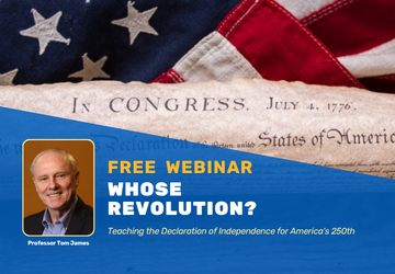 Whose Revolution?: Teaching the Declaration of Independence for America's 250th